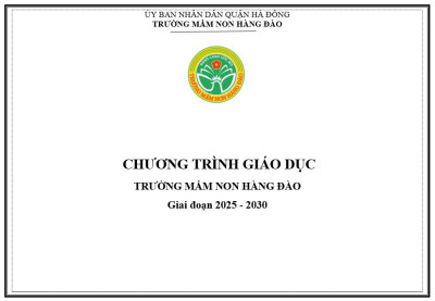 CHƯƠNG TRÌNH GIÁO DỤC TRƯỜNG MẦM NON HÀNG ĐÀO GIAI ĐOẠN 2025-2030