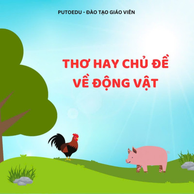 Những bài thơ hay chủ đề động vật