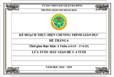 KẾ HOẠCH THỰC HIỆN CHƯƠNG TRÌNH GIÁO DỤC THÁNG 06 KHỐI MẪU GIÁO BÉ