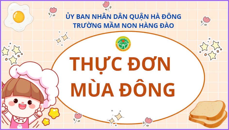 THỰC ĐƠN MÙA ĐÔNG TRẺ NĂM HỌC 2024 - 2025